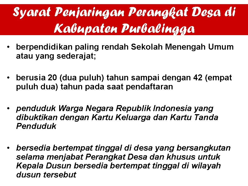 Syarat Penjaringan dan Penyaringan Perangkat Desa di Purbalingga